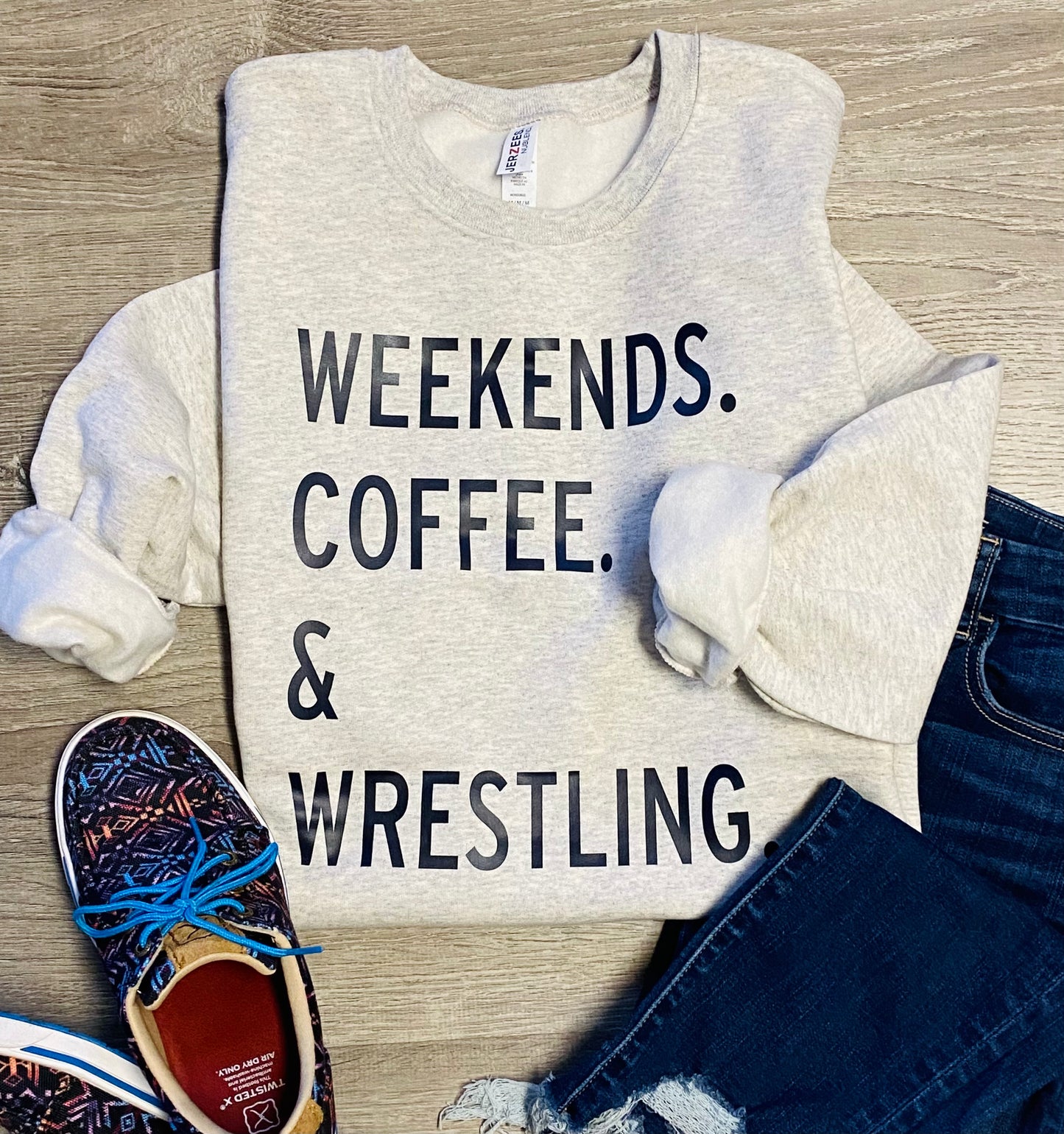 Weekends. Wrestling.