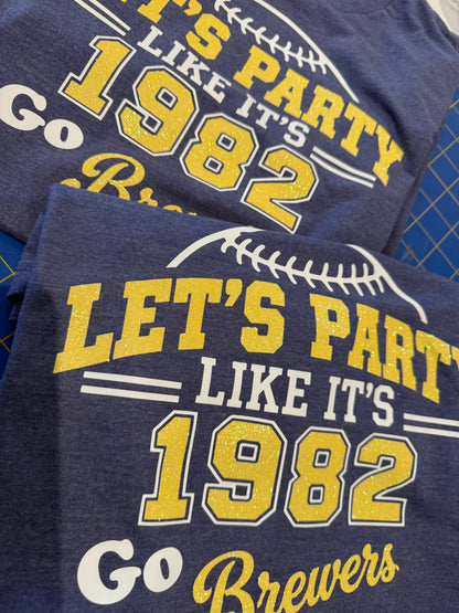 Party Like its 1982, Go Brewers