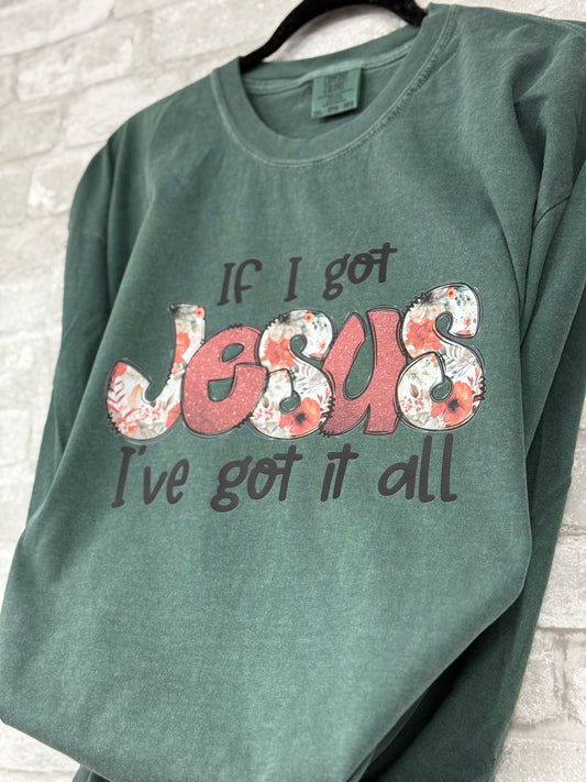 If I got Jesus I've got it all