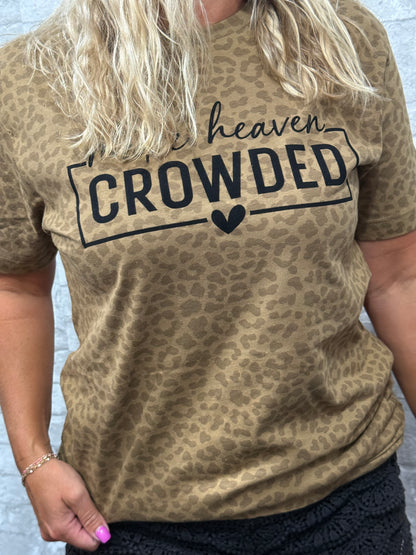 Make Heaven Crowded Leopard T-Shirt