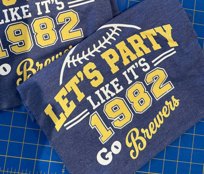 Party Like its 1982, Go Brewers