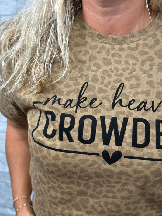 Make Heaven Crowded Leopard T-Shirt