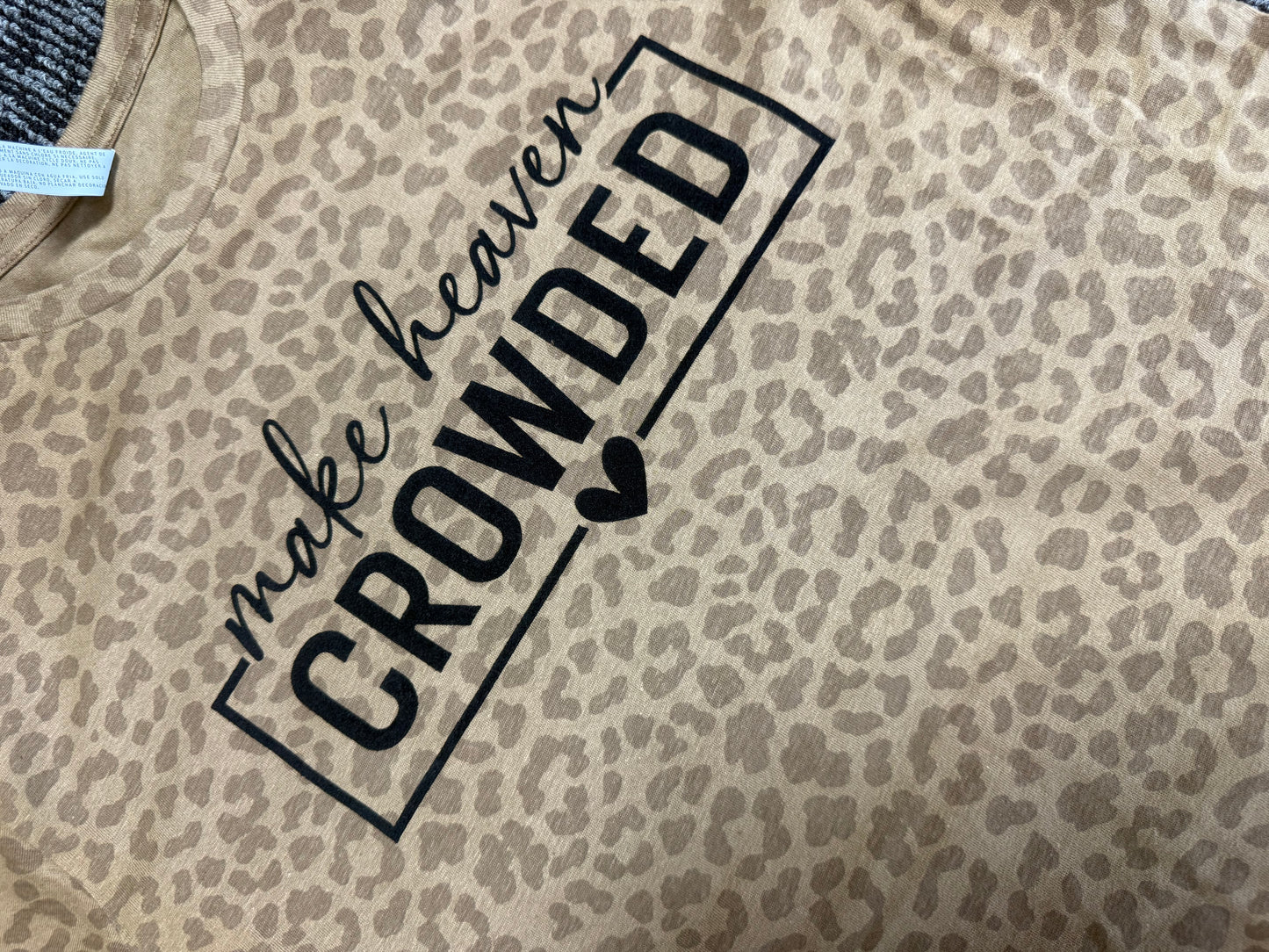 Make Heaven Crowded Leopard T-Shirt