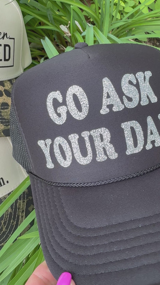Ask your DAD
