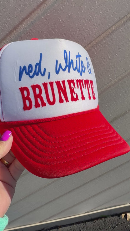 Red, White & Brunette